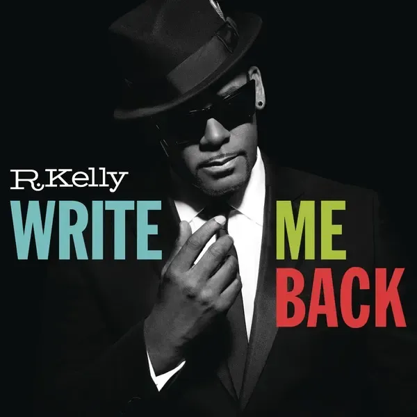 R. Kelly – Write Me Back (Deluxe Version)