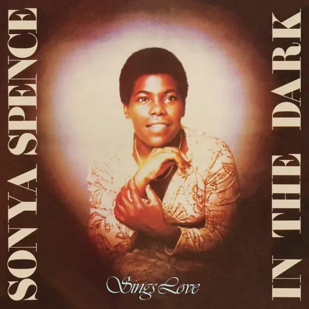 SONYA SPENCE – In the Dark Sings Love