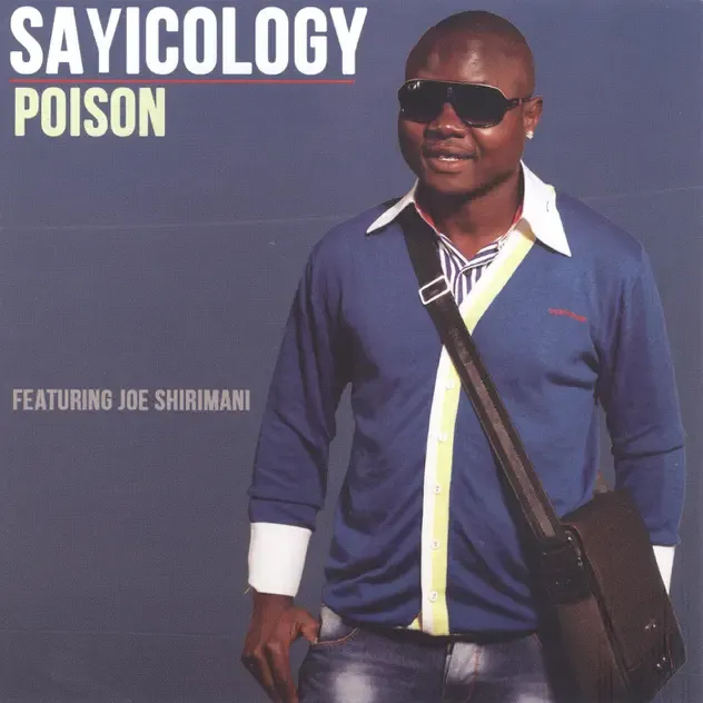 Sayicology – Poison (feat. Joe Shirimani)