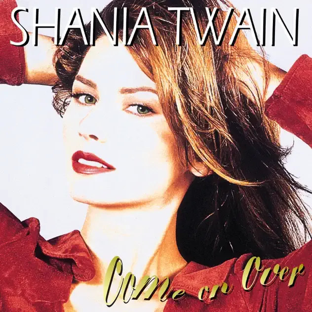 Shania Twain – Come On Over (Diamond Edition Super Deluxe)