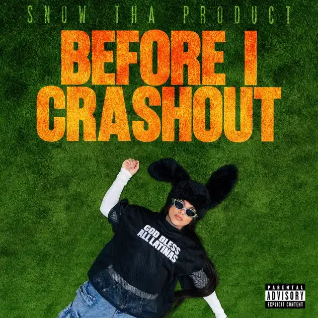 Snow Tha Product – Before I Crashout