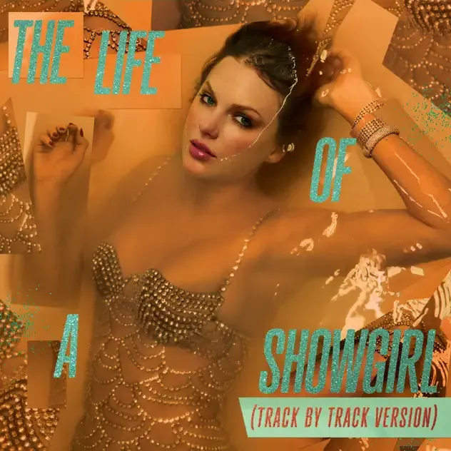 Taylor Swift – The Life of a Showgirl (Track by Track Version)