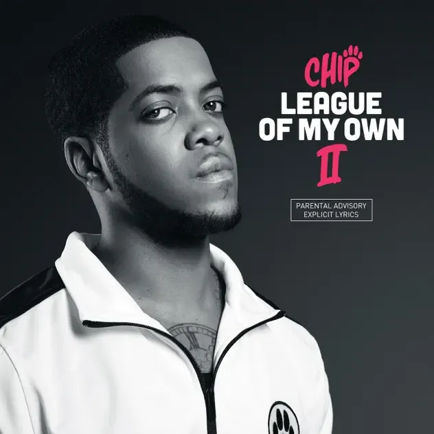 Chip – League of My Own II