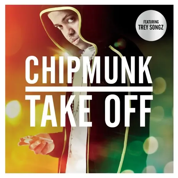 Chipmunk – Take Off (feat. Trey Songz)