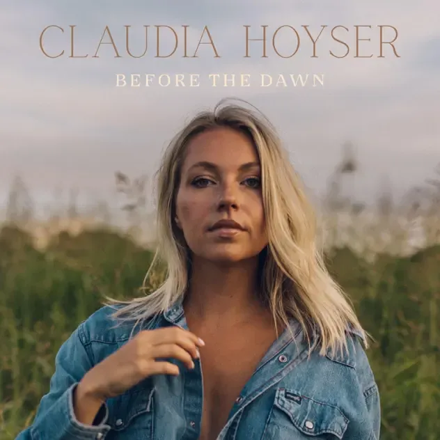 Claudia Hoyser – Before The Dawn