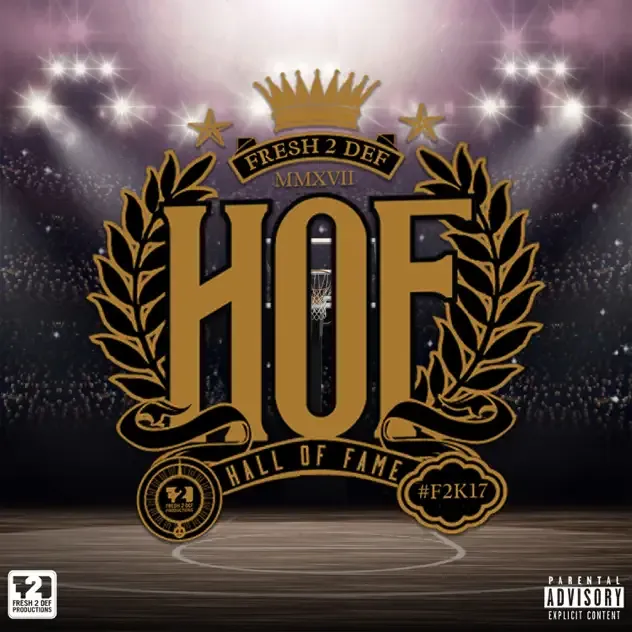 Da L.E.S & DJ D Double D – Fresh 2 Def Presents Hall of Fame