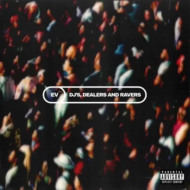 EV – DJ's, Dealers and Ravers EP
