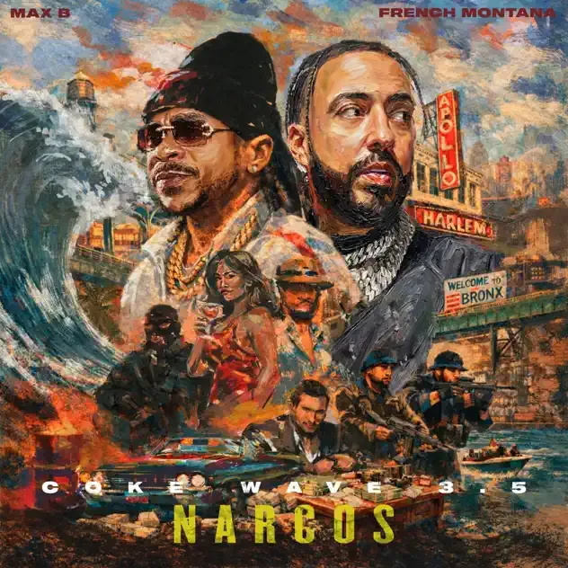 French Montana & Max B – Coke Wave 3.5 Narcos French Montana & Max B – Coke Wave 3.5 Narcos