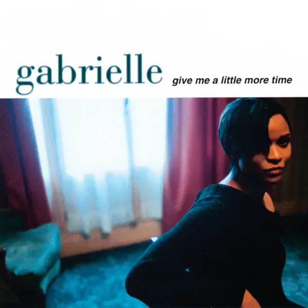 Gabrielle – Give Me a Little More Time