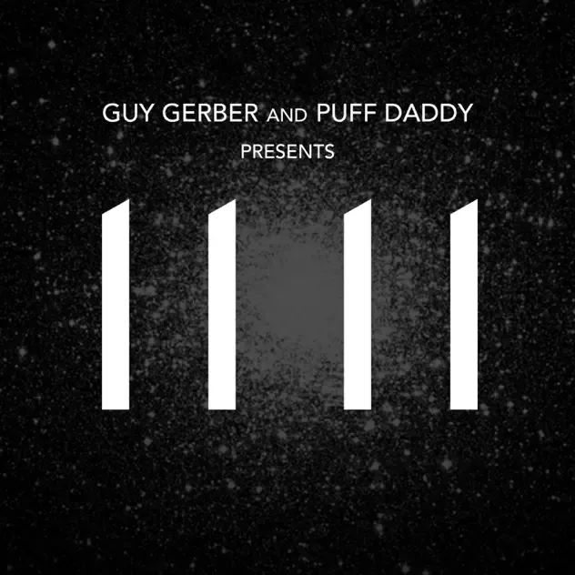 Guy Gerber & Puff Daddy – 11 11