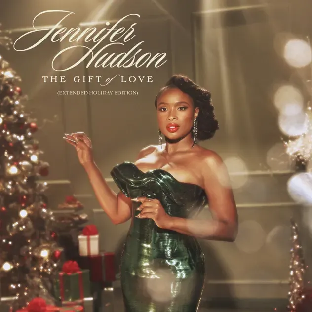 Jennifer Hudson – The Gift Of Love (Extended Holiday Edition)