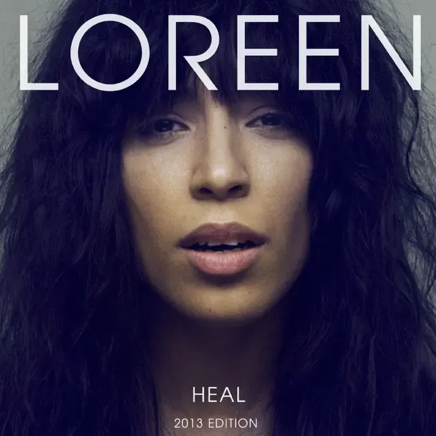 Loreen – Heal (2013 Edition)