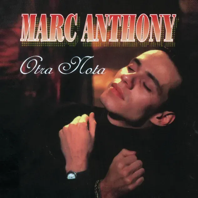 Marc Anthony – Otra Nota (Remastered)
