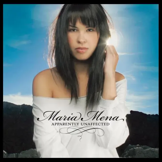 Maria Mena – Apparently Unaffected