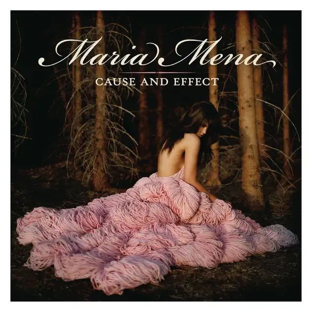 Maria Mena – Cause and Effect