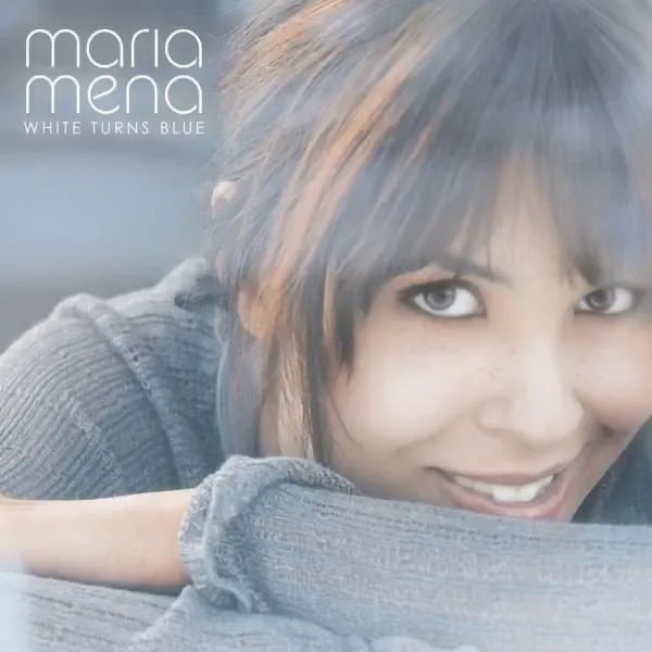 Maria Mena – White Turns Blue