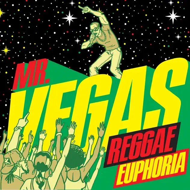 Mr. Vegas – Reggae Euphoria