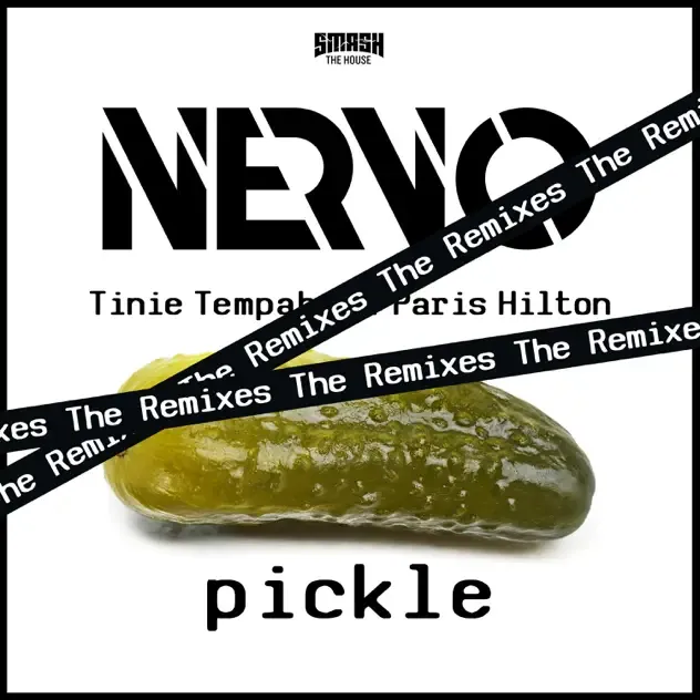 NERVO, Tinie Tempah & Paris Hilton – Pickle (The Remixes)