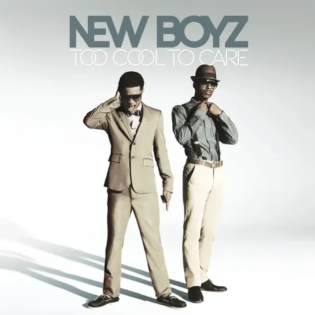 New Boyz – Too Cool to Care (Squeaky Clean)