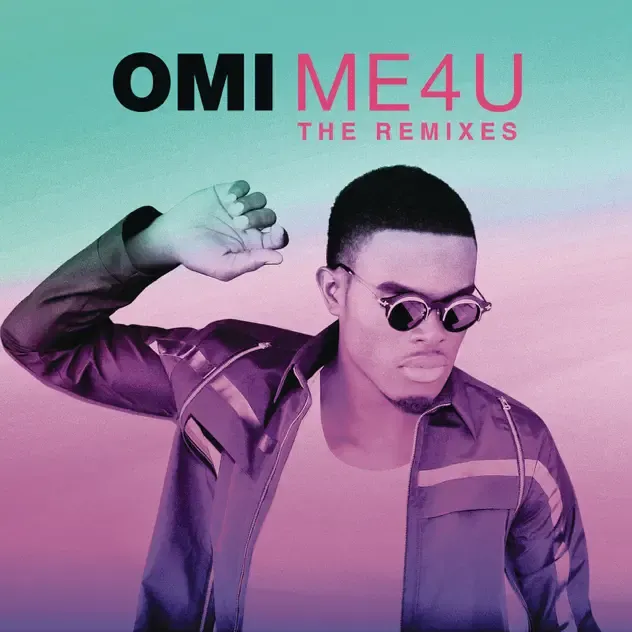 Omi – Me 4 U The Remixes