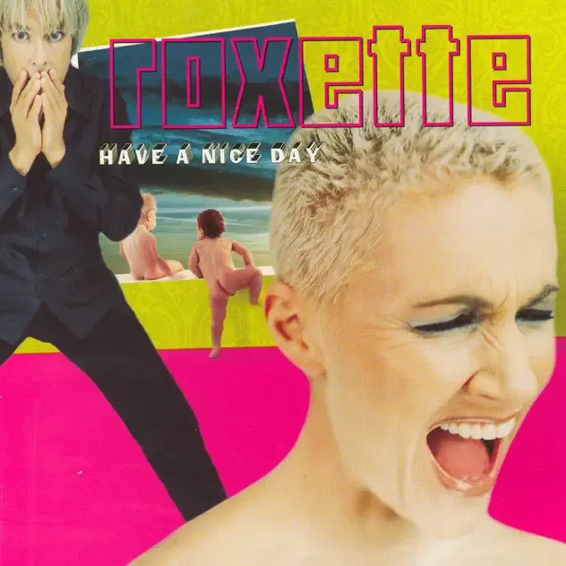Roxette – Have a Nice Day (Deluxe Version)