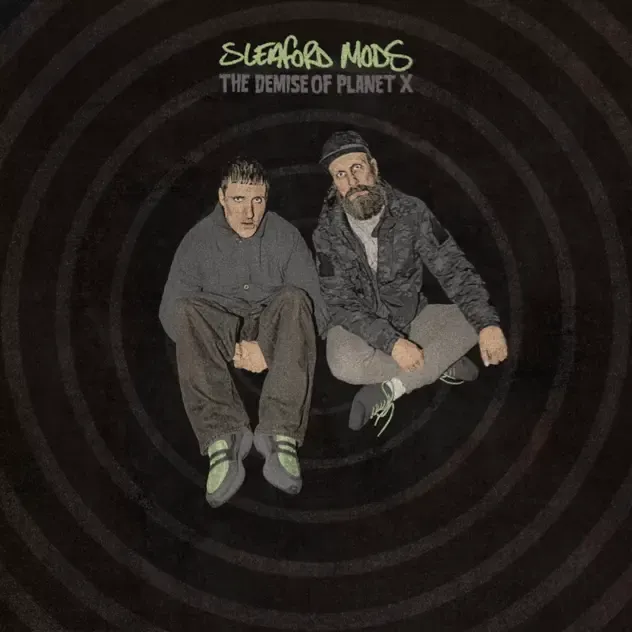 Sleaford Mods – The Demise Of Planet X