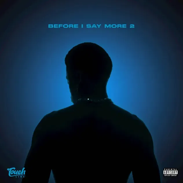 Touchline – Before I Say More 2