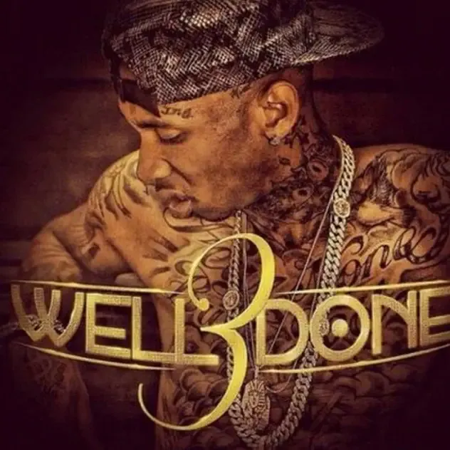 Tyga – Well Done 3