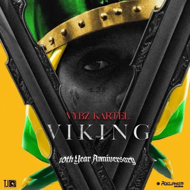 Vybz Kartel – Viking (Vybz Is King) 10th Year Anniversary Vybz Kartel – Viking (Vybz Is King) 10th Year Anniversary