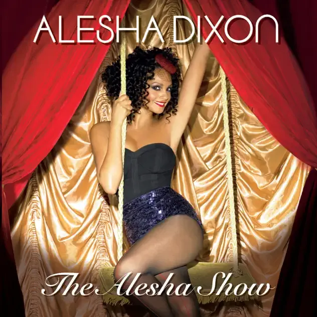 Alesha Dixon – The Alesha Show (Bonus Track Version)