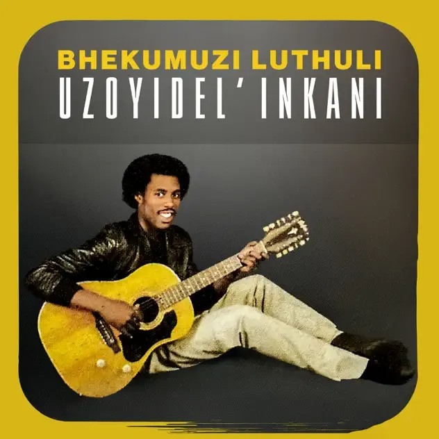 Bhekumuzi Luthuli – Uzoyidel 'Inkani