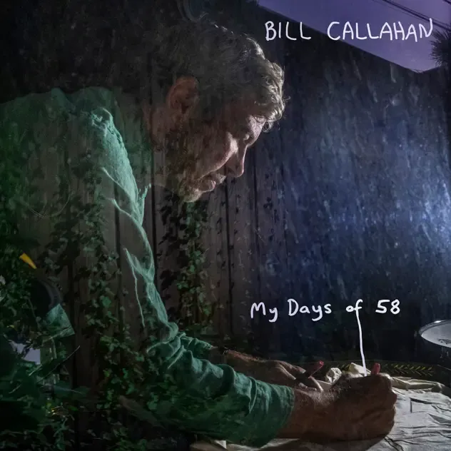 Bill Callahan – My Days of 58[