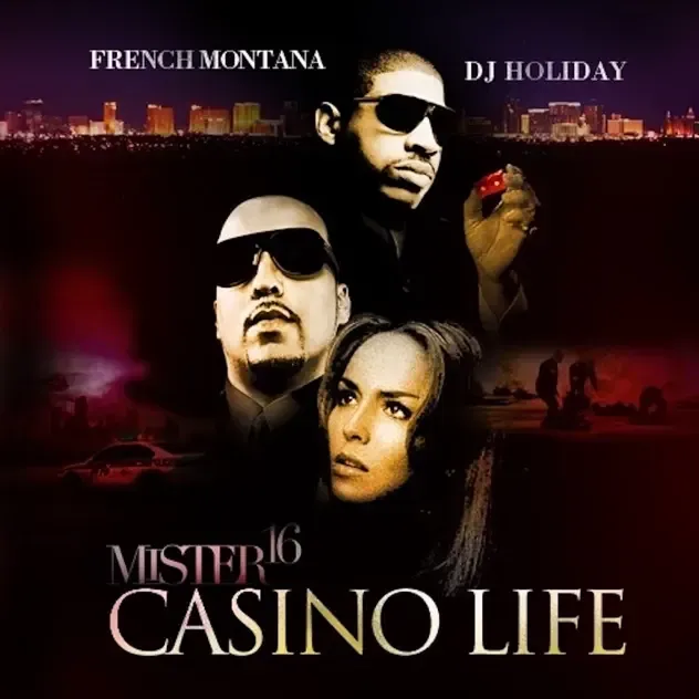 French Montana Mister 16 Casino Life