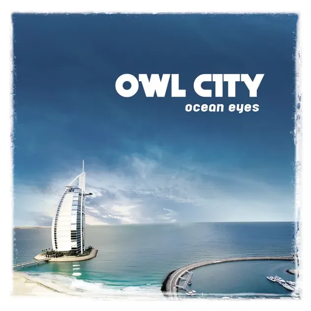 Owl City – Ocean Eyes Owl City – Ocean Eyes