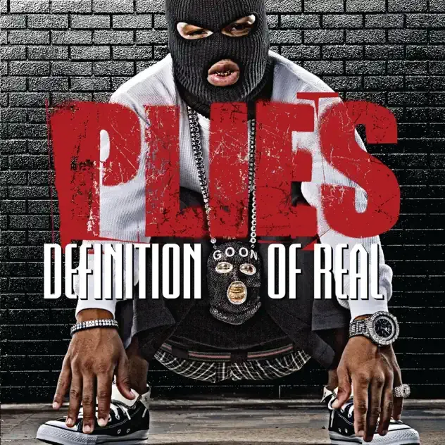 Plies – Definition of Real (Deluxe Version)