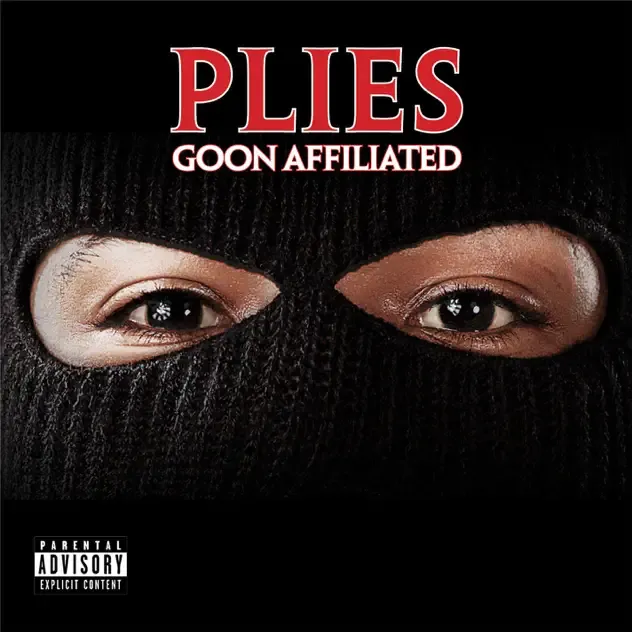 Plies – Goon Affiliated