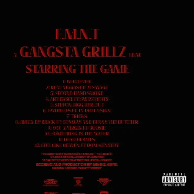 The Game, DJ Drama & Mike & Keys – Gangsta Grillz E.M.N.T The Credits
