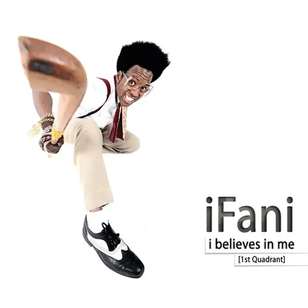 iFani – i believes in me (1st Quadrant)