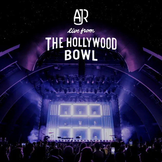 AJR – Live from the Hollywood Bowl