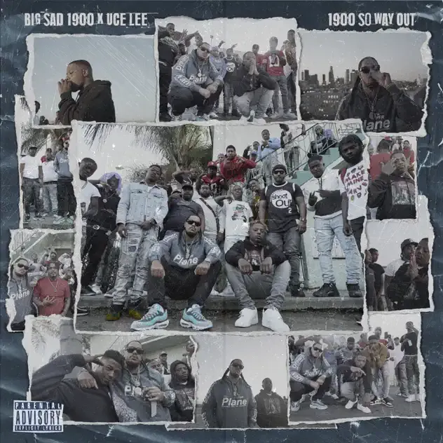 Big Sad 1900 & Uce Lee – 1900 SoWayOut