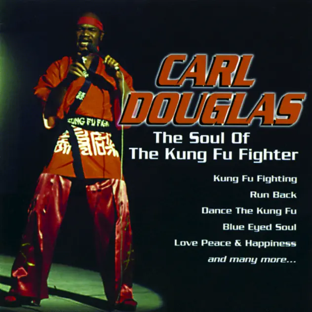Carl Douglas – The Soul of the Kung Fu Fighter