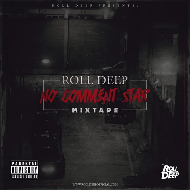 Roll Deep – No Comment Star Mixtape