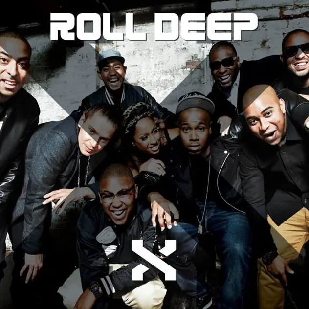 Roll Deep – X
