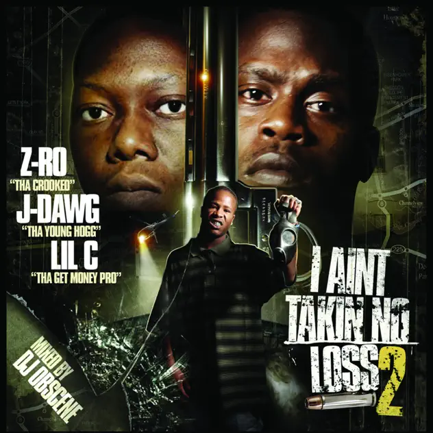 Z Ro & Lil C – I Ain't Takin No Loss 2