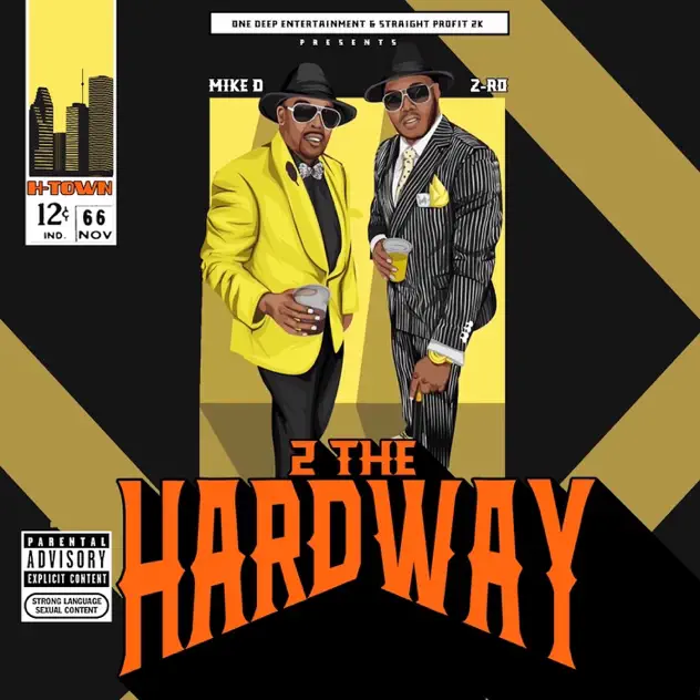 Z Ro & Mike D. – 2 The Hardway