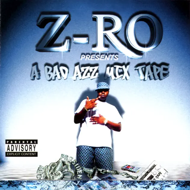Z Ro – A Bad Azz Mix Tape