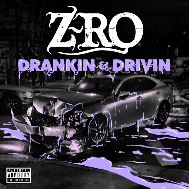 Z Ro – Drankin' & Drivin'