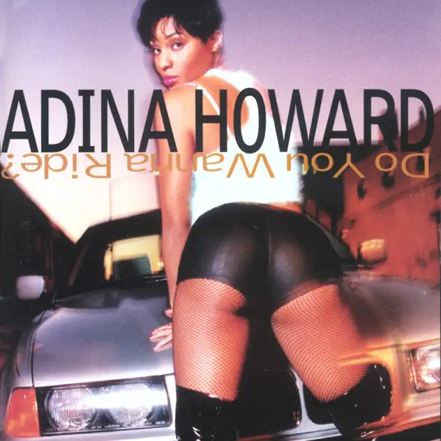 Adina Howard – Do You Wanna Ride