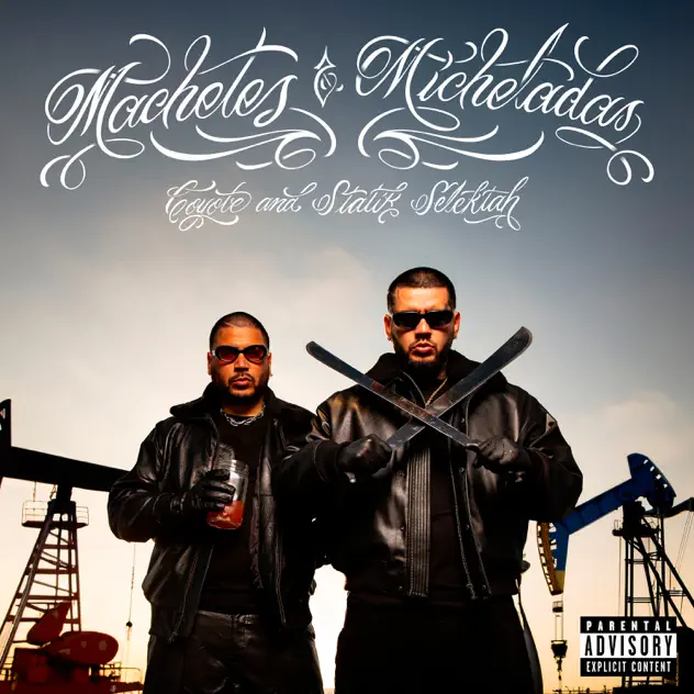 Coyote & Statik Selektah – Machetes & Micheladas