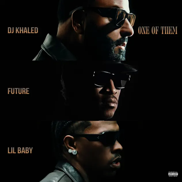 DJ Khaled, Future & Lil Baby One of Them